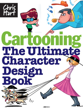 Cartooning: The Ultimate Character Design Book (Paperback)