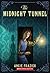 The Midnight Tunnel by Angie Frazier