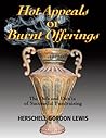 Hot Appeals or Burnt Offerings