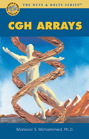 Cgh Arrays (Nuts & Bolts Series)