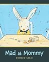 Mad at Mommy by Komako Sakai