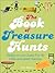 The Book of Treasure Hunts: Ready-to-Cut Clues for 40 Hide-and-Seek Games