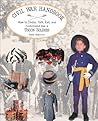 The Civil War Handbook: How to Dress, Talk, Eat, and Command Like a Union Lieutenant (Civil War Handbooks series)