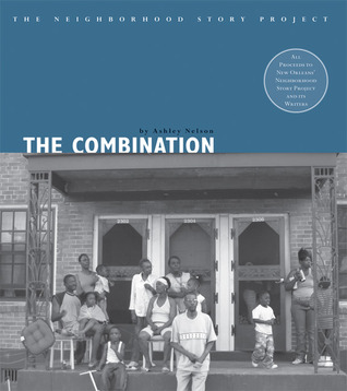 The Combination (The Neighborhood Story Project)