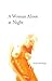 A Woman Alone at Night by Tamara Faith Berger