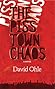 The Pisstown Chaos by David Ohle
