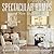 Spectacular Homes of New England: An Exclusive Showcase of New England's Finest Designers (Spectacular Homes, #16)