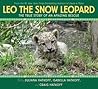 Leo the Snow Leopard by Juliana Hatkoff