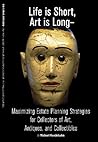 Life Is Short, Art Is Long: Maximizing Estate Planning Strategies for Collectors of Art, Antiques And Collectibles