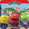 Chuggington: The Chugger Championship Chuggington: The Chugger Championship