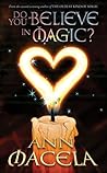 Do You Believe in Magic? (Magic, #2)