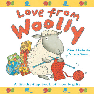 Love From Woolly: A Lift-the-Flap Book of Woolly Gifts (Hardcover)