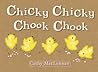 Chicky Chicky Chook Chook by Cathy MacLennan