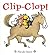 Clip-Clop by Nicola Smee