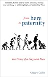 From Here to Paternity by Andrew Cullen