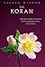 The Koran: The Holy Book of Islam with Introduction and Notes (Sacred Wisdom)