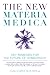 The New Materia Medica: Key...