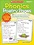Phonics Poetry Pages: 50 Fill-in-the-Blank Practice Pages That Help Kids Master Essential Phonics Skills for Reading Success