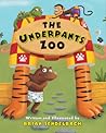 The Underpants Zoo by Brian Sendelbach
