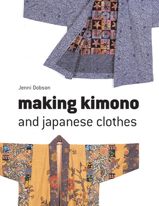 Making Kimono and Japanese Clothes (Paperback)