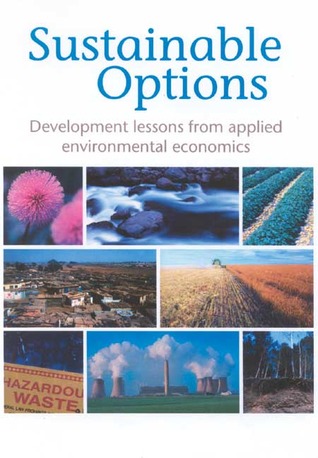 Sustainable Options: Development Lessons from Applied Environmental Economics (Paperback)