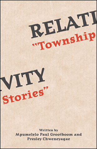 Relativity: Township Stories (Paperback)