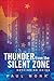Thunder from the Silent Zone by Paul Monk