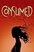 Consumed (Rayne, #2)