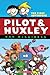 Pilot & Huxley by Dan McGuiness
