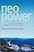 NEO Power: How the New Economic Order Is Changing the Way We Live, Work, and Play
