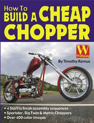 How To Build a Cheap Chopper (Paperback)