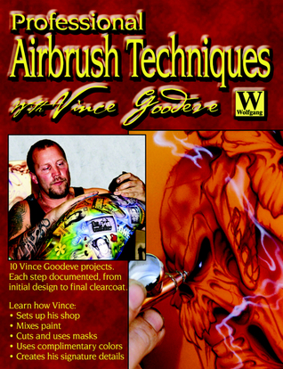 Professional Airbrush Techniques: With Vince Goodeve (Paperback)