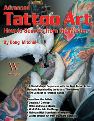 Advanced Tattoo Art: How-to Secrets from the Masters (Paperback)