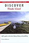 Discover Rhode Island: Amc Guide to the Best Hiking, Biking, and Paddling