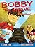 Bobby The Brave (Sometimes)