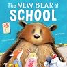 The New Bear at School The New Bear at School