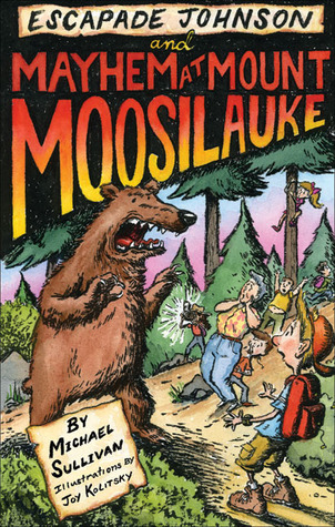 Escapade Johnson and Mayhem at Mount Moosilauke (Escapade Johnson Series)