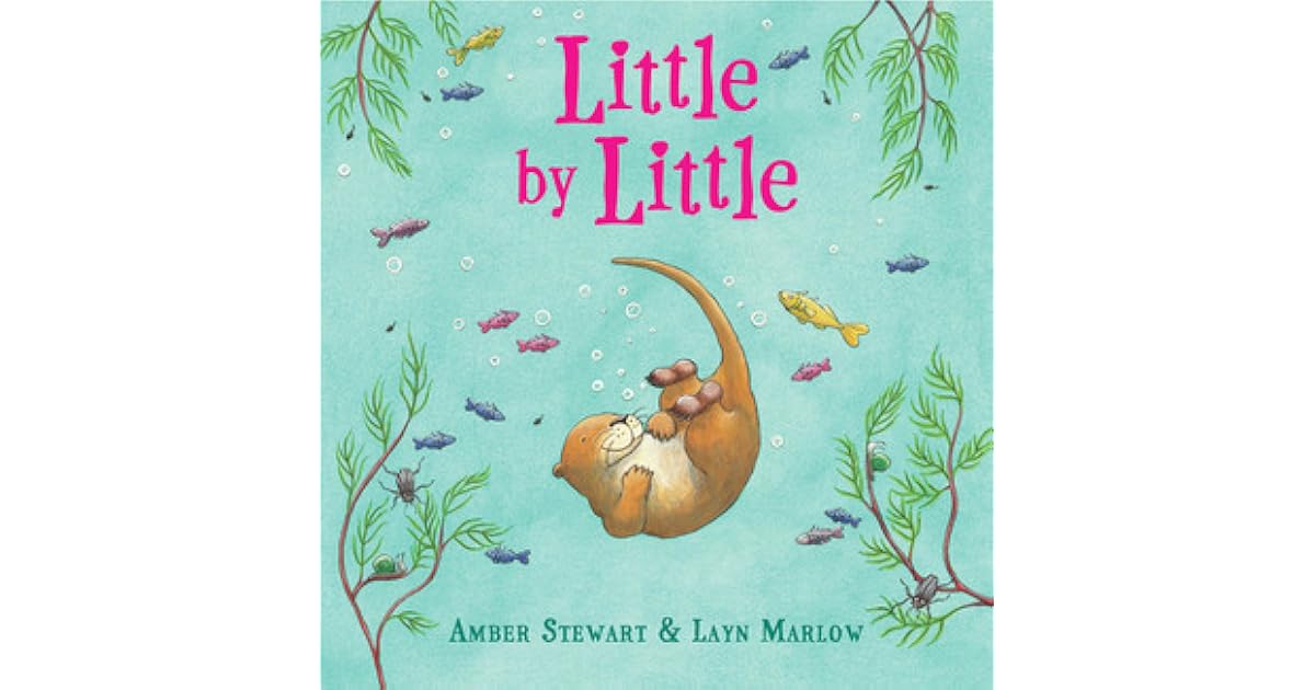 Little by Little by Amber Stewart