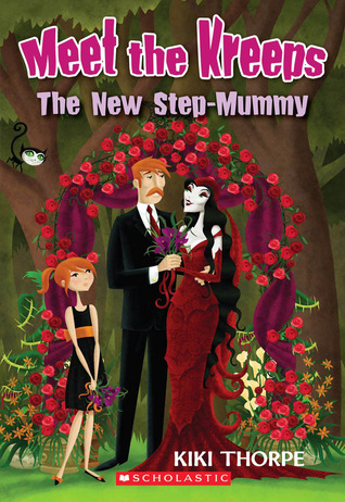 New Step-Mummy (Meet the Kreeps, #2)
