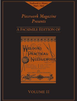 Weldon's Practical Needlework: A Facsimile Edition
