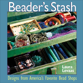 The Beader's Stash: Designs from America's Favorite Bead Shop (Paperback)