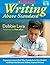 Writing Above Standard: Engaging Workshop Lessons That Take Standards to New Heights and Help Kids Become Skilled, Inspired Writers