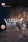 Video Astronomy (Sky & Telescope Observer's Guides) Video Astronomy (Sky & Telescope Observer's Guides)