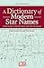 A Dictionary of Modern Star...