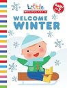 Welcome Winter (Little Scholastic) Welcome Winter (Little Scholastic)