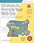 101 Ways to Promote Your Web Site: Filled with Proven Internet Marketing Tips, Tools, Techniques, and Resources to Increase Your Web Site Traffic (101 Ways series)