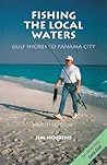 Fishing the Local Waters by Jim Hoskins
