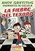 La fiebre del tesoro: Treasure Fever! (Disparates de escuela #1)