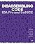 Disassembling Code: IDA Pro and SoftICE