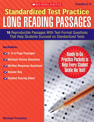 Standardized Test Practice: Long Reading Passages: Grades 5–6: 16 Reproducible Passages With Test-Format Questions That Help Students Succeed on Standardized Tests